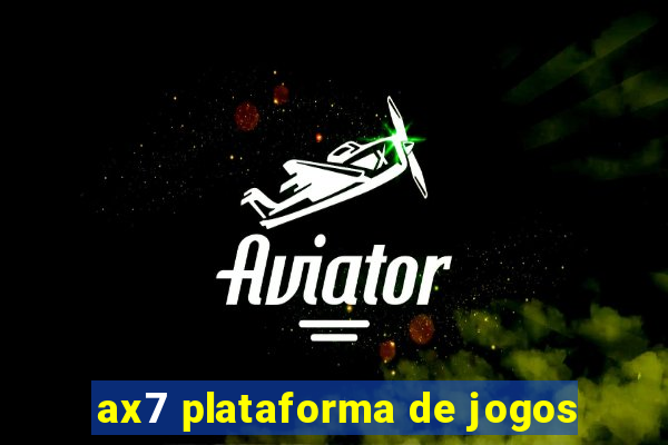 ax7 plataforma de jogos